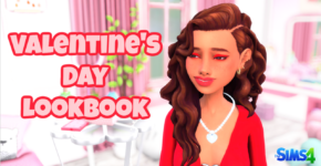 Valentine's Day Lookbook for The Sims 4 