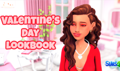 Valentine's Day Lookbook for The Sims 4 