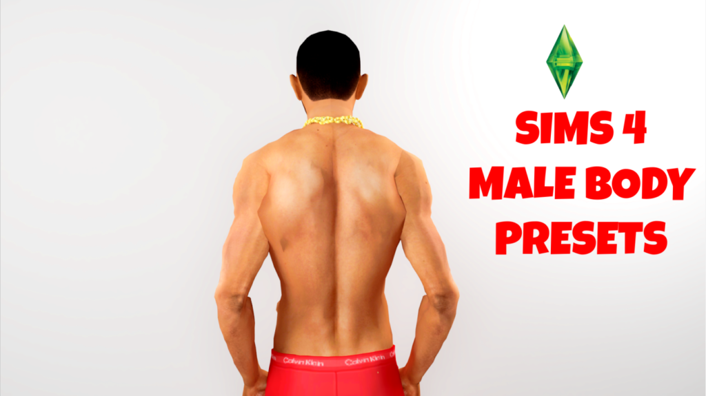 Male body presets for The Sims 4 game.