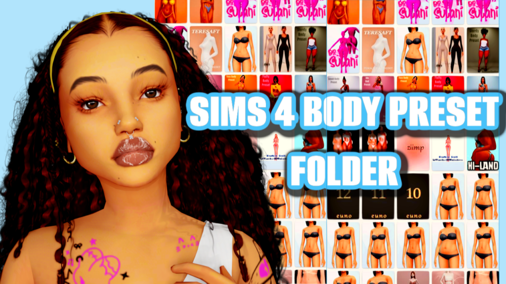 SIMS 4 BODY PRESET FOLDER