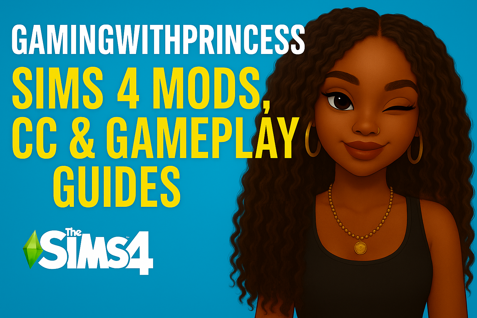 GamingWithPrincess – Sims 4 Mods, CC & Gameplay Guides
