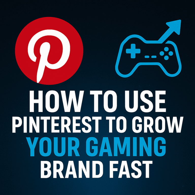 How to Use Pinterest to Grow Your Gaming Brand Fast