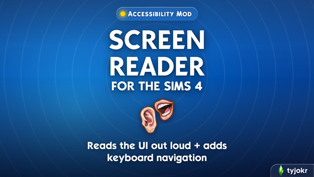 TYJOKR Screen Reader accessibility mod preview for The Sims 4