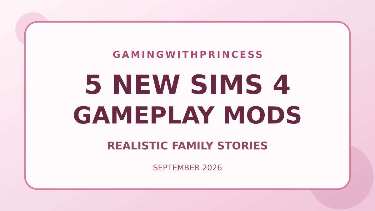 Five new Sims 4 gameplay mods for realistic family stories in September 2026