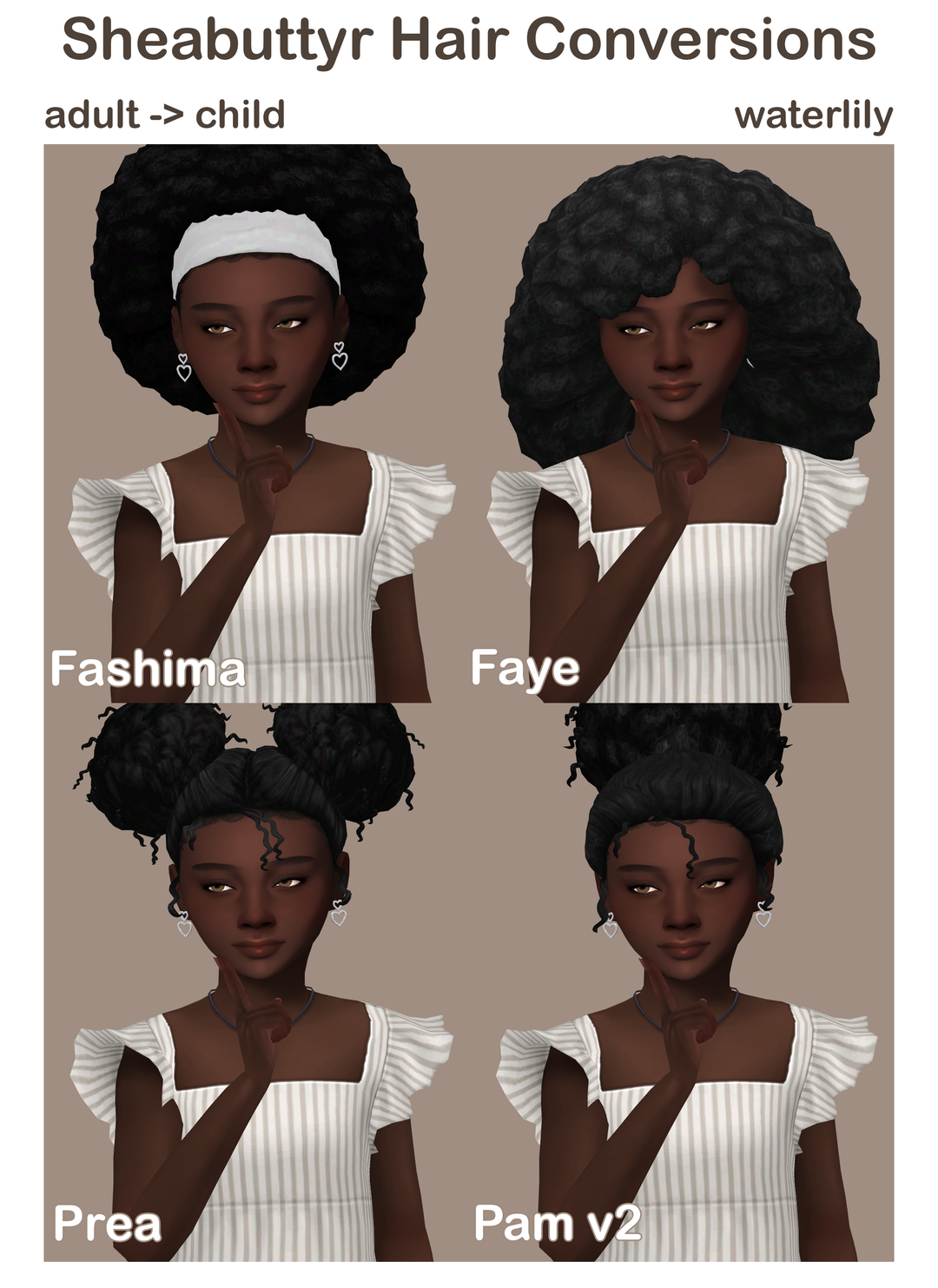Waterlily child conversions of Sheabuttyr afro and puff hairstyles